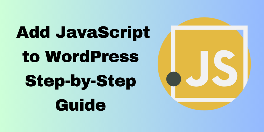 Add JavaScript to WordPress