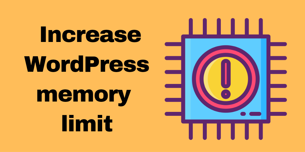 Increase the WordPress memory limit