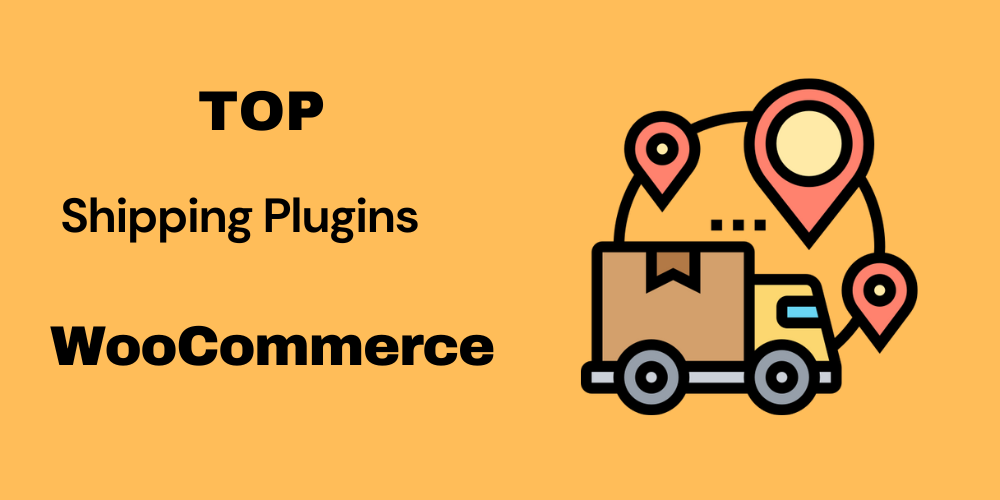 The Ultimate List: 10 WooCommerce Shipping Plugins That Will Transform Your Store