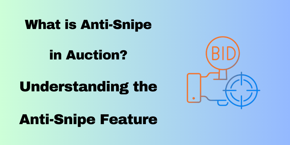 What is Anti-Snipe in Auction?