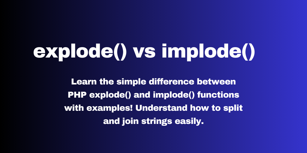 explode vs implode